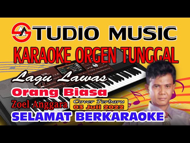 Cek Sound Sambil Karaokean || Dangdut Orgen Tunggal Orang Biasa - Zoel Anggara (Cover 3 Juli 2022) class=