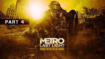Metro Last Light Redux | Part 4 | No Commentary Gameplay 2024