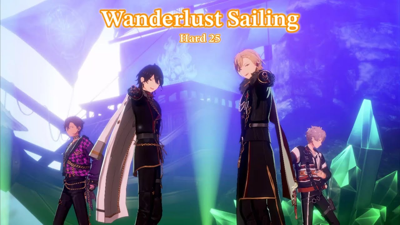 あんスタMusic] Wanderlust Sailing [Hard 25] Perfect Combo - YouTube