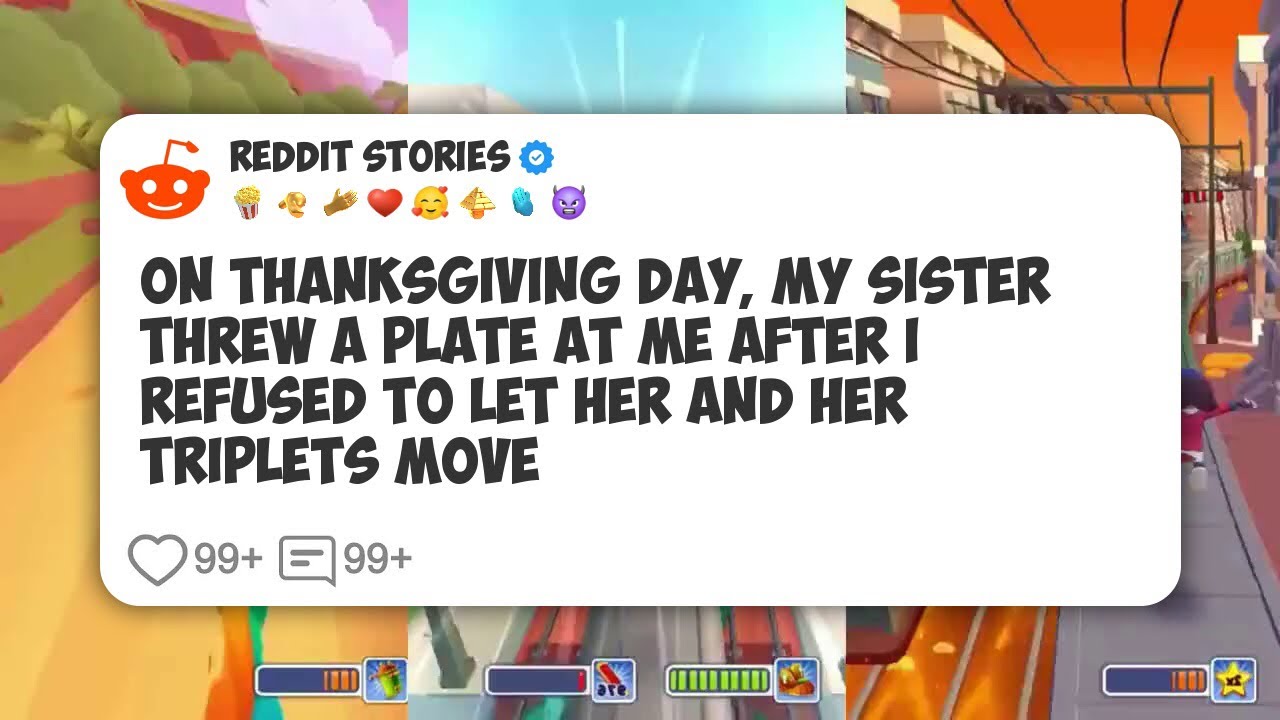 On Thanksgiving Day, My Sister Threw A Plate At Me After I Refused To Let Her And Her #reddit 