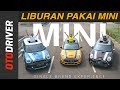 MINI Clubman vs Countryman vs Hatchback 2017 Indonesia | Single Brand Experience | OtoDriver