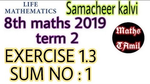 8th maths 2019 term 2 / EXERCISE 1.3 sum no: 1 / SAMACHEER-KALVI/FARIHA MATHEMATICS