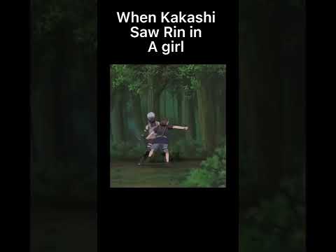 When Kakashi saw Rin in girl (Middle of the Night) #naruto #shorts #ytshorts