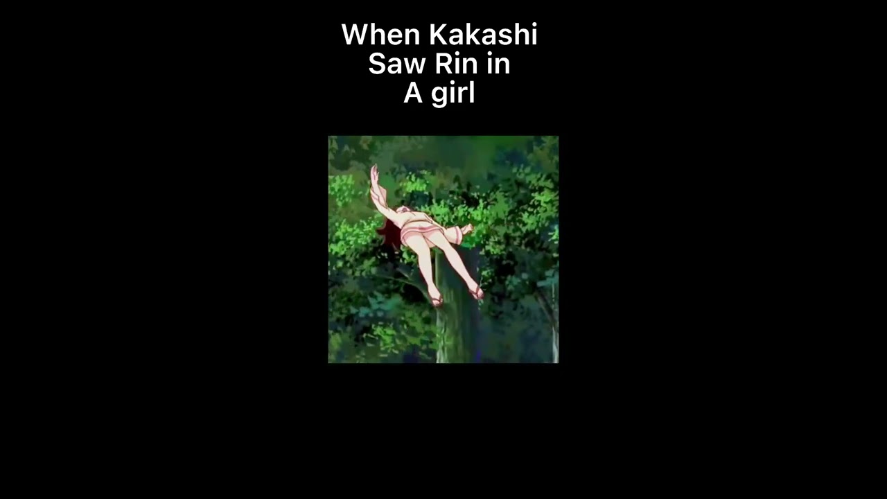 When Kakashi saw Rin in girl Middle of the Night  naruto  shorts  ytshorts