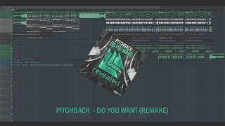 PITCHBACK - DO YOU WANT (Agus Zack \u0026 Kevin Brandon Remake + FLP)