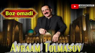 Avraam Tolmasov - Boz omadi