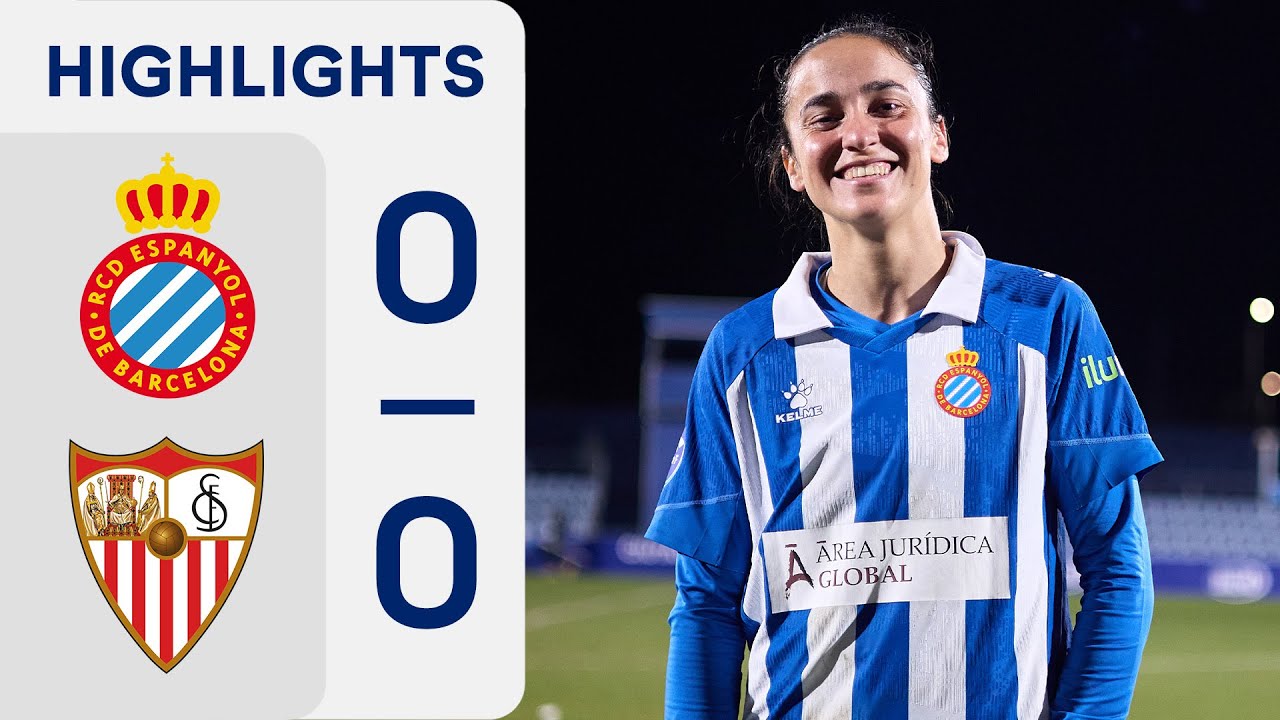 RCD ESPANYOL 0 - 0 SEVILLA FC | RESUMEN LIGA F - YouTube