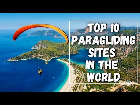 Video: The Best Places in the World to Go Paragliding