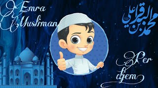 Emra Musliman per djem ! {A-Z}