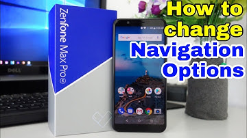 How to change Navigation Bar In Asus Zenfone Max Pro M1