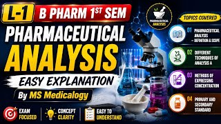 L-1 | Pharmaceutical Analysis | B pharm 1stSem | Easy Explanation | By MS Medicalogy 