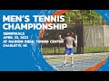 2022 Men's Tennis Championships at Charlotte, NC