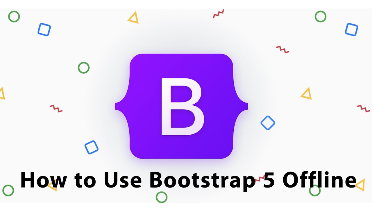 โหลด bootstrap  New Update  How to Use Bootstrap 5 Offline | Download and Use Bootstrap Offline