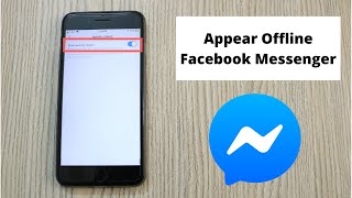 How to Appear Offline on Facebook Messenger (2020)