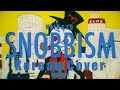 Neru&z'5 - SNOBBISM / Korean Cover