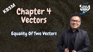 Add Math | Vectors (Equality Of Two Vectors Notation) | Form 5 | KBSM