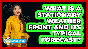 What Is A Stationary Weather Front And Its Typical Forecast? - Weather Watchdog