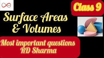 Surface Areas & Volumes Class 9 Maths Important RD Sharma Questions | Class 9 Exams. One shot Video