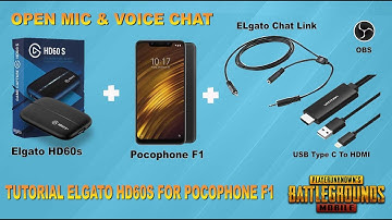 Tutorial Elgato HD60s For Pocophone F1 | Open Mic & Voice Chat PUBG MOBILE di OBS