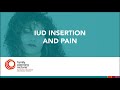 IUD Insertion and Pain - What to expect