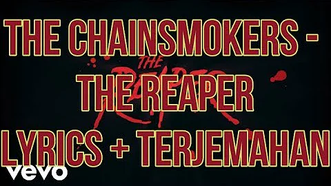 The Chainsmokers - The Reaper (Lyrics - Indo Subtitle)