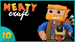 Minecraft : Meatycraft 2016 Ep.10