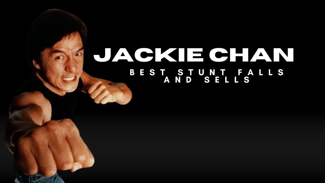 Jackie Chan Best Stunt Falls/Sells