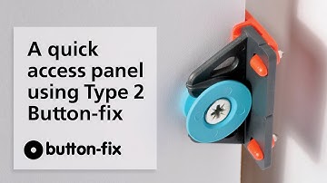 A quick service access panel using Type 2 Button-fix