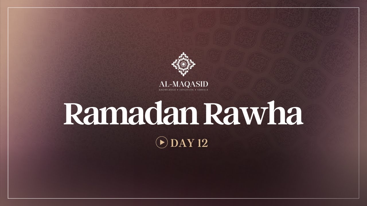 Ramadan Rawha - Yahya Rhodus | Day 12 | Ramadan 2026