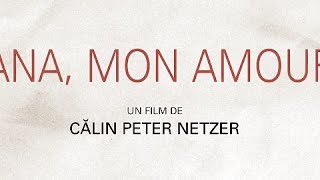 Ana Mon Amour - Bande Annonce Hd Vost