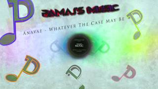 Anavae - Whatever The Case May Be