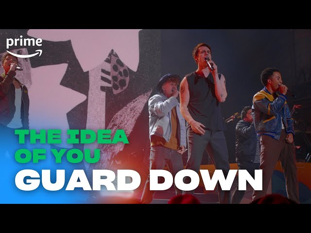 Guard Down | The Idea Of You | Prime Video class=