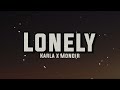Karla X Monoir Lonely Lyrics