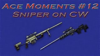 Ace Moments #12 |  Cheytac and Alpine on CW | Warface