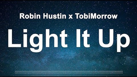 Robin Hustin x TobiMorrow - Light It Up (feat. Jex) [NCS Release] (Lyrics)