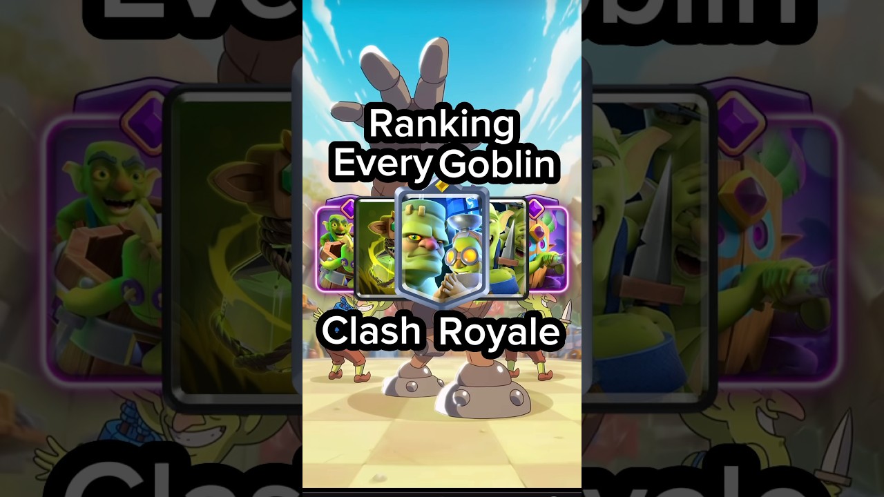 RANKING Every GOBLIN Card in CLASH ROYALE 