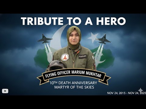 PAF S Brave Daughter MARYAM MUKHTAR 10th Martyrdom Anniversary Special