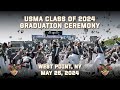 U.S. Military Academy at West Point Class of 2024 Graduation Ceremony