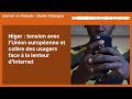 Niger Tension Avec L Union Européenne Et Colère Des Usagers Face à La Lenteur D Internet