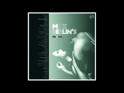 Max Berlin — Max Berlin - Elle Et Moi (Joakim Remix)