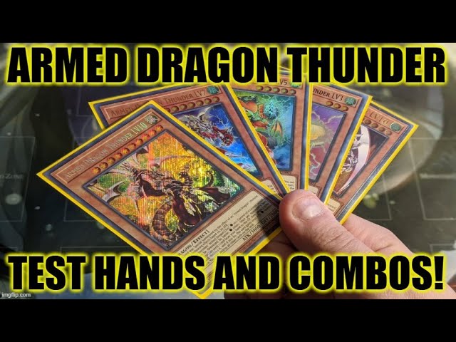 HOW TO PLAY A ARMED DRAGON THUNDER DECK! TEST HANDS AND COMBOS