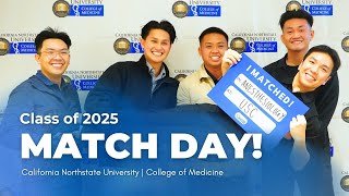 MATCH Day Highlights 2025 - California Northstate University | College of Medicine