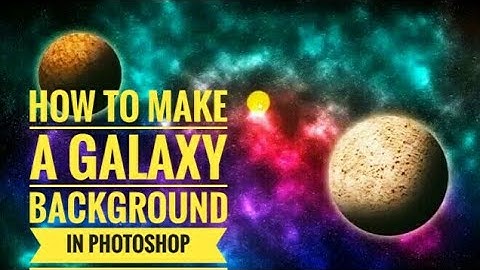 Photoshop Tutorial: How to Quickly Create Stars, Planets and Faraway Galaxies