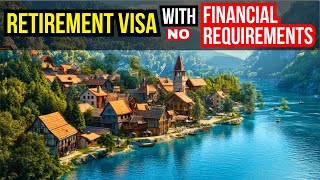 11 Best Countries with Retirement Visa NO Financial Requirement!