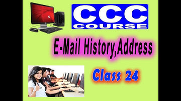 CCC Online class  24 | Chapter 7 |  what is E-Mail History &  E-Mail Address | ccc Complete Course
