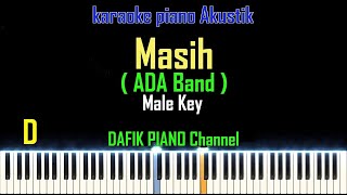 Masih (Karaoke) Piano Akustik Ada Band Nada Pria/ Cowok/ Male key D Piano Tutorial Acoustic