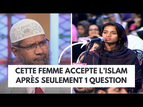 UNE QUESTION A SUFFIT POUR QU'ELLE ACCEPTE L'ISLAM : Zakir Naik en français