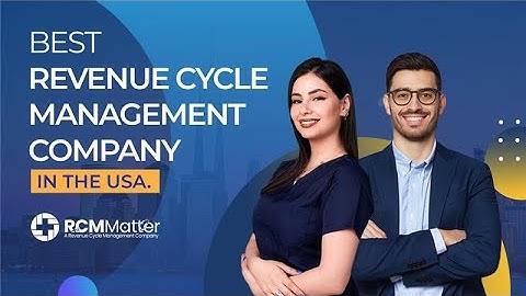 How a Revenue Cycle Management Company Can Strengthen Your Medical Billing Practice | Explained