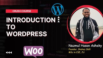 Introduction to Wordpress Bangla | Shohoz Skill | Nazmul Hasan Asheky