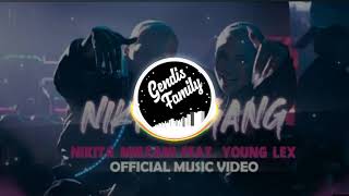 NIKITA MIRZANI - NIKITA GANG FT. YOUNG LEX - TOP Music